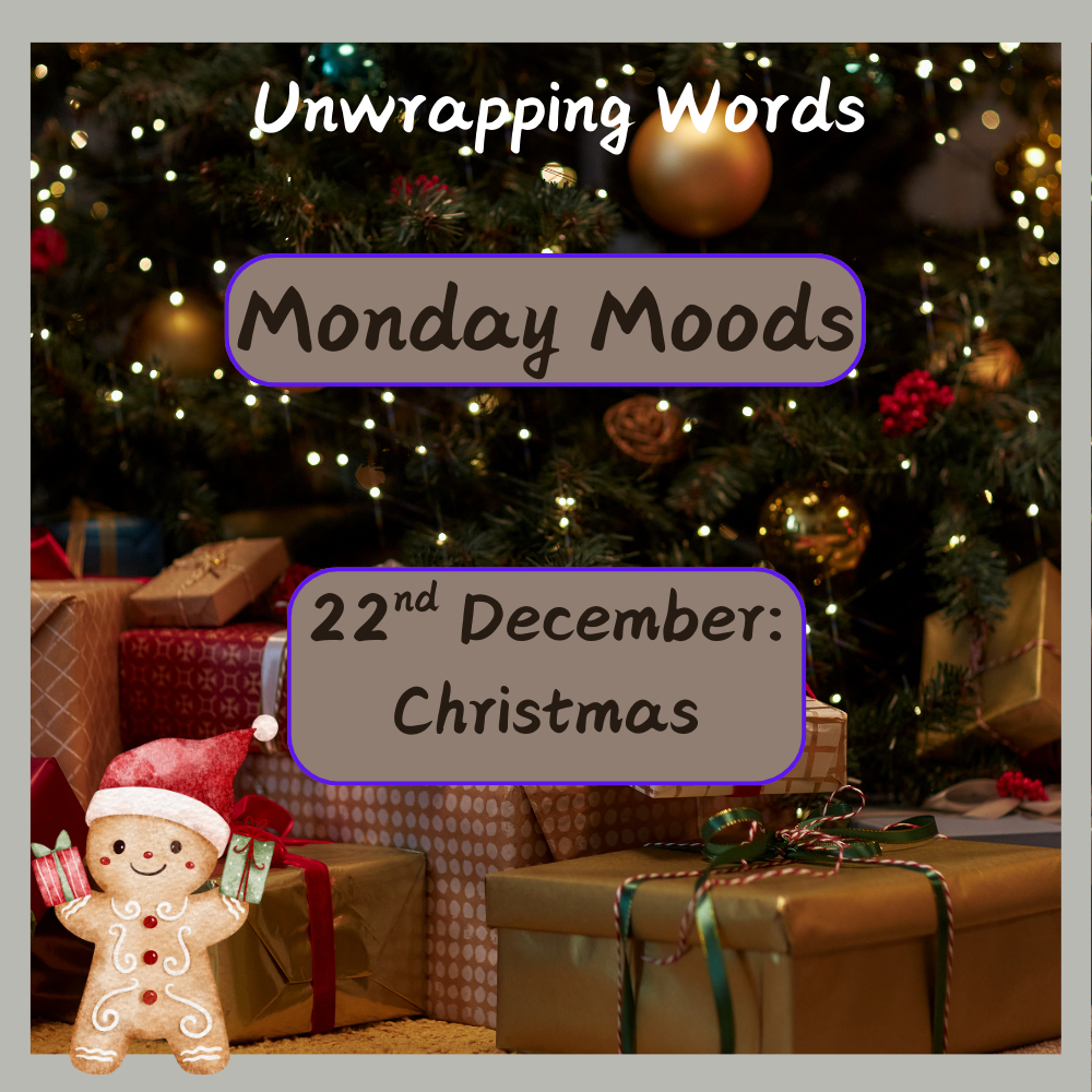 Monday Moods Christmas Unwrapping Words
