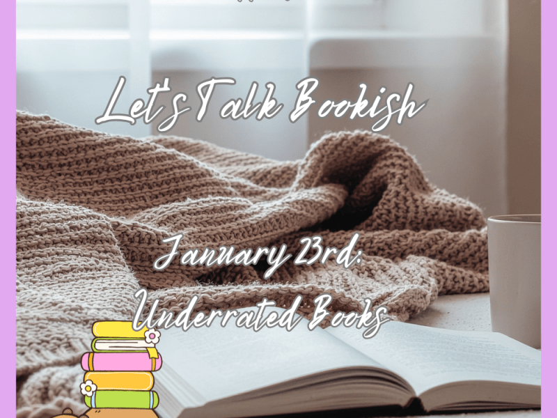 Let’s Talk Bookish: Underrated&nbsp;Books