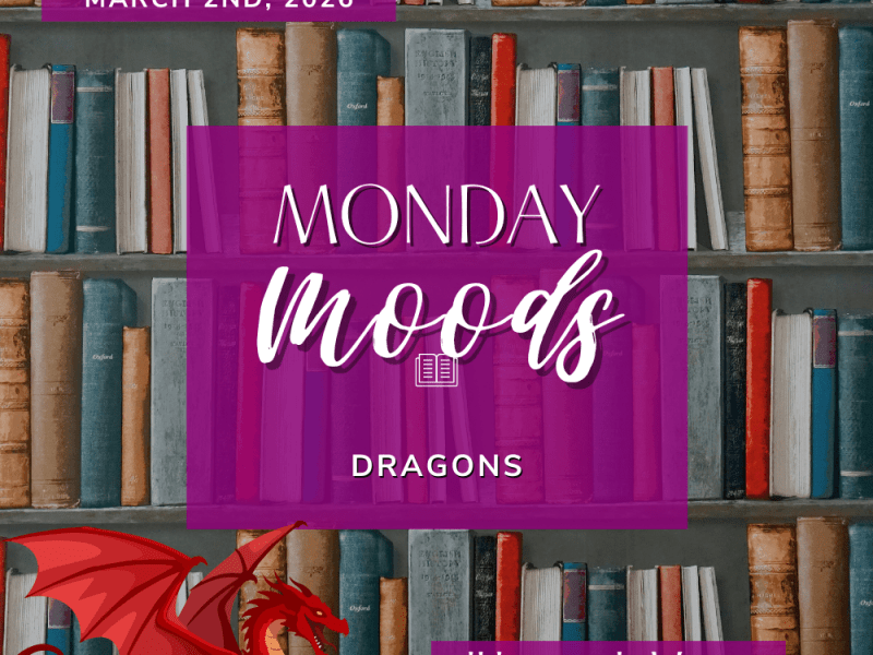 Monday Moods: Dragons