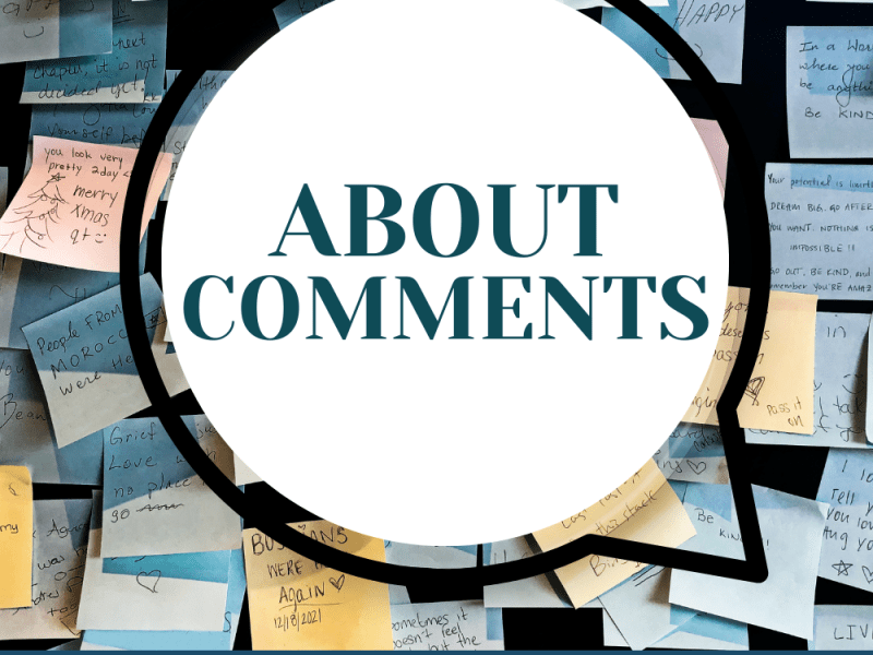 About Comments…