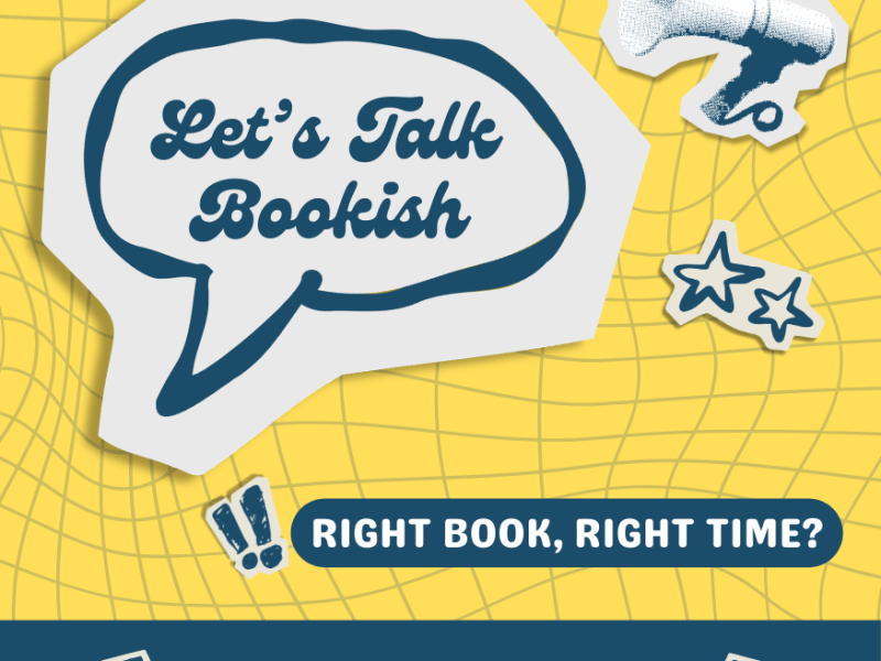 Let’s Talk Bookish: Right Book, Right&nbsp;Time?