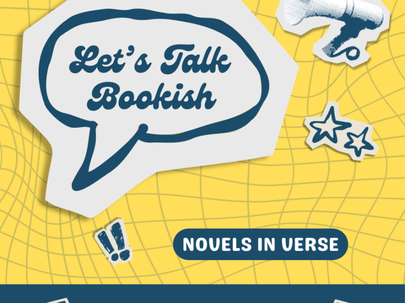 Let’s Talk Bookish: Novels in&nbsp;Verse