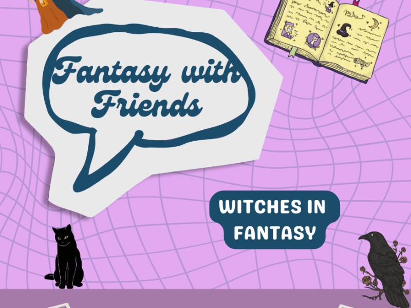 Fantasy with Friends: Witches in&nbsp;Fantasy