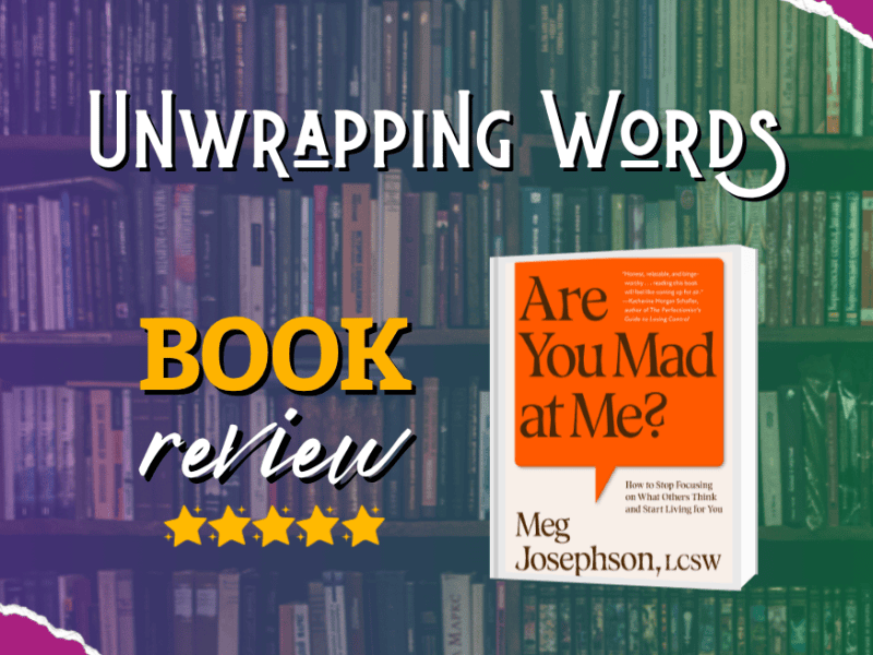 Book Review: Are You Mad at Me? by Meg&nbsp;Josephson
