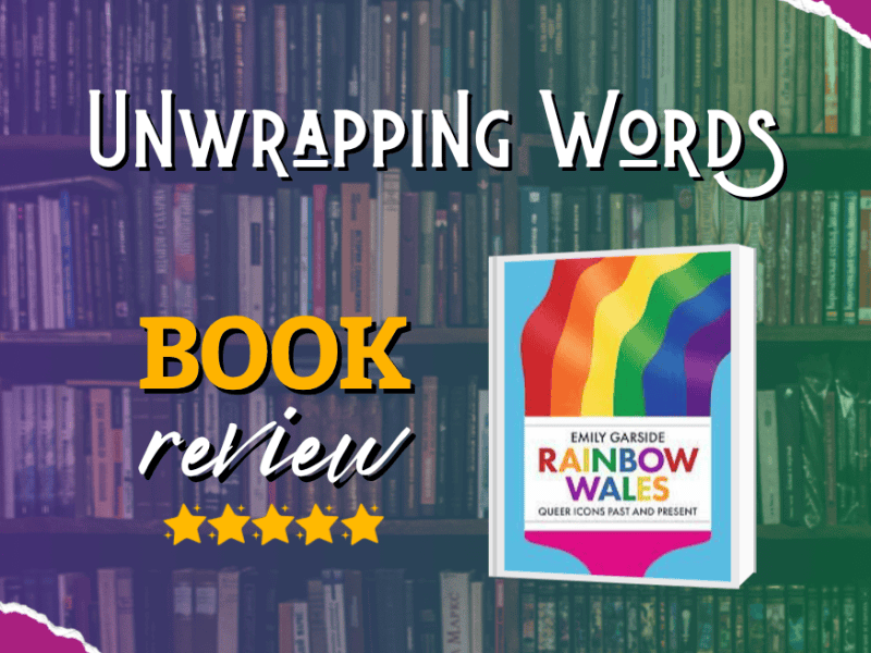 Book Review: Rainbow Wales by Emily&nbsp;Garside