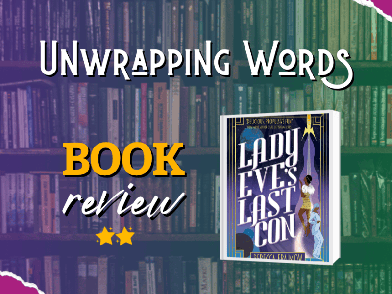Book Review: Lady Eve’s Last Con by Rebecca&nbsp;Fraimow